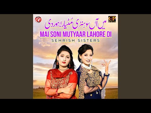 Mai Soni Mutyaar Lahore Di