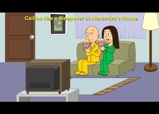  Caillou Gets Ungrounded Caillou Has A Sleepover At Alexandra S House