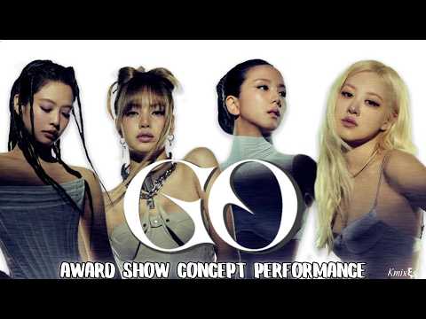 BLACKPINK GO Intro Dance Break Award Show Concept