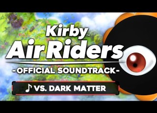  VS Dark Matter Steam Alt Kirby Air Riders OST
