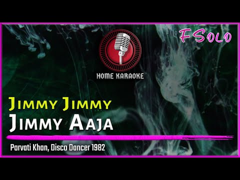 Jimmy Jimmy Jimmy Aaja F Solo Parvati Khan Disco Dancer 1982 Home Karaoke Jimmy Jimmy Jimmy Aaja F Solo Parvati Khan Disco Dancer 1982 Home Karaoke