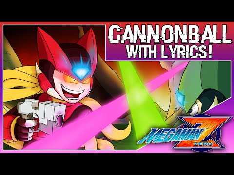 Cannonball With Lyrics Mega Man Zero 3 Cannonball With Lyrics Mega Man Zero 3