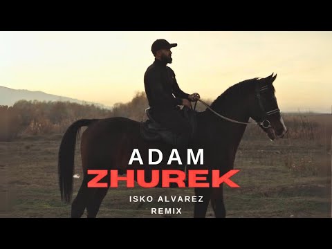 ADAM ZHUREK Isko Alvarez Remix Премьера песни Adam