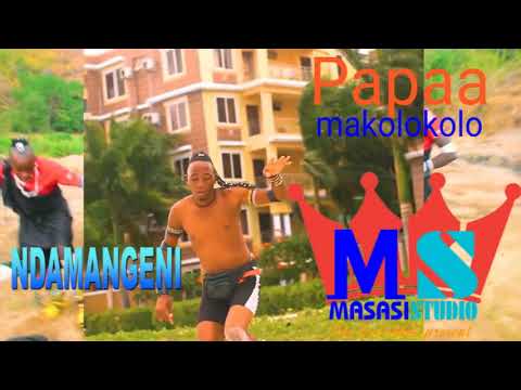 Papaa Makolokolo Ujumbe Wa Ndama Ngeni Official Music Audio