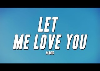  Mario Let Me Love You Lyrics