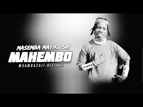 Masemba Mayiku Sai Mahembo Audio 2025
