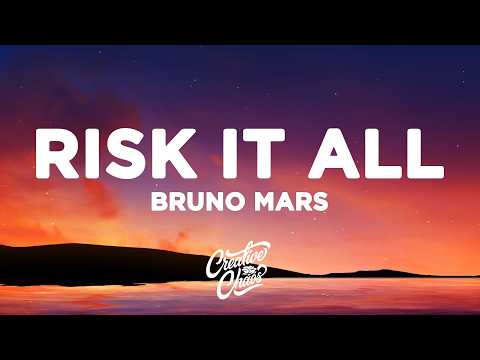Bruno Mars Risk It All Lyrics