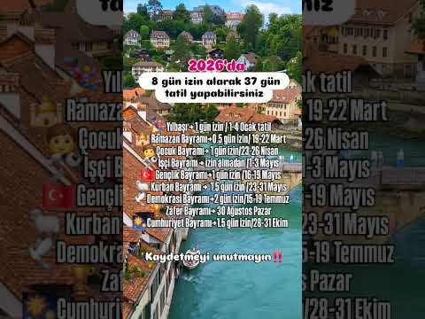 2026 Yılında 8 Gün Izin Alarak 37 Gün Tatil Yapabilirsiniz Tatil Bayram Izin