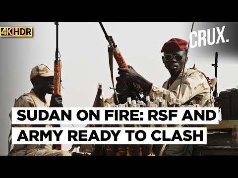 Sudan War Escalates RSF Army Amass Forces As 36 000 Flee PM Rejects Foreign Troop Deployment 4K Sudan War Escalates RSF Army Amass Forces As 36 000 Flee PM Rejects Foreign Troop Deployment 4K