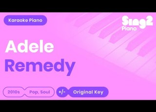 Adele Remedy Piano Karaoke