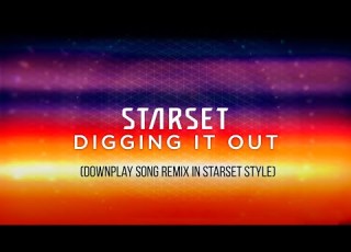  STARSET DIGGING IT OUT Downplay Song Remix In Starset Style