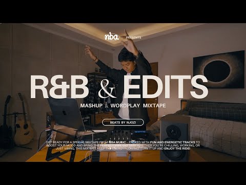 NJOZI R B EDITS Mashup Wordplay Mixtape Rihanna Ne Yo Beyonce Bruno Mars Sza Kehlani