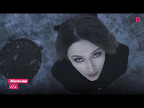 Lola Bilmaysan Лола Билмайсан