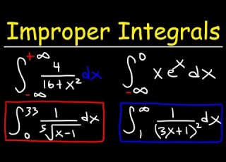  Improper Integrals Convergence And Divergence Calculus 2