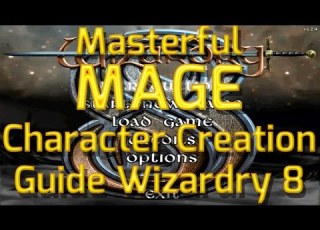 How To Make A Masterful Mage In Wizardry 8 Character Creation Guide Expert Gameplay