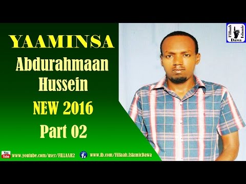 Yaaminsa Abdurahman Hussein NEW 2016 Part 02