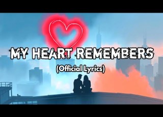 My Heart Remembers Soulful Song About A Love That Never Fades