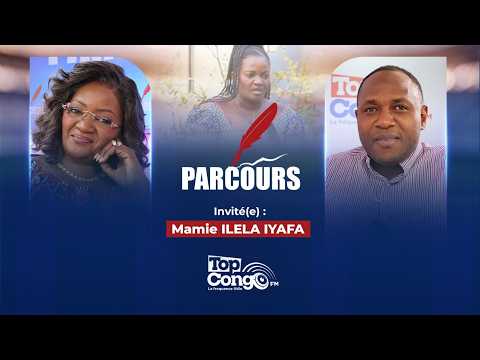 PARCOURS MAMIE ILELA IYAFA