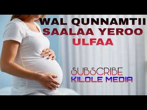 Wal QUNNAMTII Saala Yeroo Ulfaa