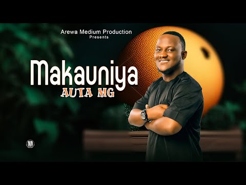 AUTA MG MAKAUNIYA AUDIO MUSIC Starring Aisha Soba AUTA MG BOY AUTA MG MAKAUNIYA AUDIO MUSIC Starring Aisha Soba AUTA MG BOY