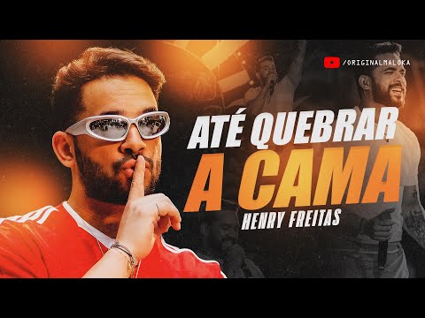 ATÉ QUEBRAR A CAMA Henry Freitas E MC Morena CJ No Beat