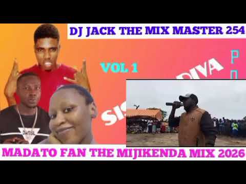 DJ JACKT 254 BEST OFF MADATO FANNY LATEST YA MIJIKENDA 2026 MIX 0714716186 Mp3