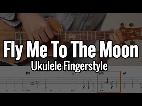 Fly Me To The Moon Ukulele Fingerstyle With Tabs