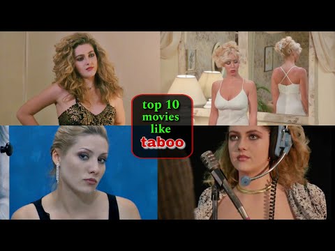 Top 10 Movies Like Taboo 1980 Tinto Brass Movie Monamour 2005 Eleven Days Elevn Night Movie Top 10 Movies Like Taboo 1980 Tinto Brass Movie Monamour 2005 Eleven Days Elevn Night Movie
