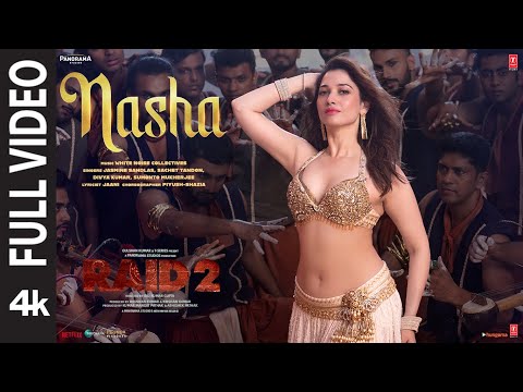 NASHA Full Video Tamannaah B Ajay D Riteish D Jasmine S Sachet T Jaani Bhushan K RAID 2