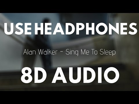 Alan Walker Sing Me To Sleep 8D AUDIO