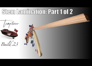  Temptress Build 23 Stem Lamination Part 1 Of 2