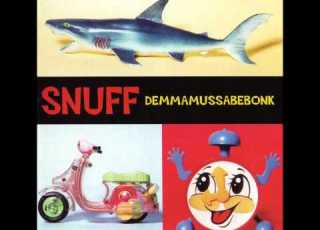 SNUFF Who