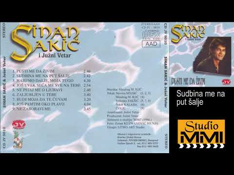 Sinan Sakic I Juzni Vetar Sudbina Me Na Put Salje