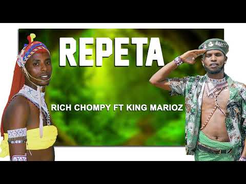 RICH CHOMPY FT KING MARIOZ REPETA OFFICIAL AUDIO