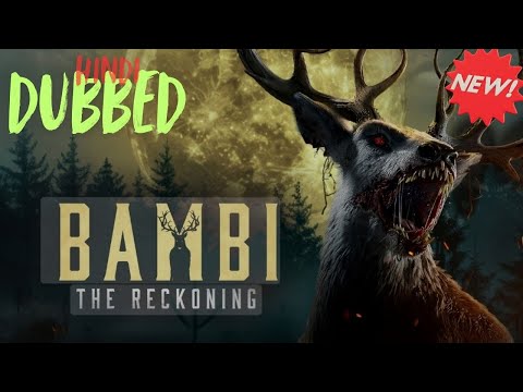 Bambi The Reckoning New Action Movie 2025 Full Movie Hindi Dubbed 4K Ultra Actionmovies Bambi The Reckoning New Action Movie 2025 Full Movie Hindi Dubbed 4K Ultra Actionmovies