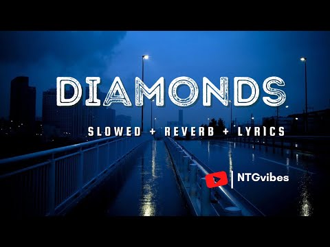 Diamonds Rihanna Slowed Reverb Lyrics