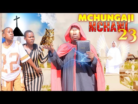 MCHUNGAJI MCHAWI Full Episode 23 THE WITCH PASTOR HUYU NI NANI MTOTO MCHAWI