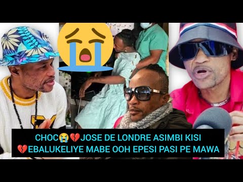 CHOC JOSE DE LONDRE ASIMBI KISI EBALUKELIYE MABE OOH EPESI PASI PE MAWA CHOC JOSE DE LONDRE ASIMBI KISI EBALUKELIYE MABE OOH EPESI PASI PE MAWA