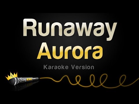 Aurora Runaway Karaoke Version
