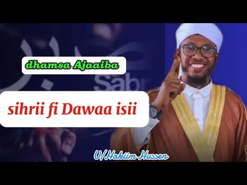 Sihrii Fi Dawaa Isii Dhamsa Ajaaiba U Hakiim Hussen