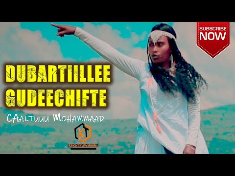 Caaltuuu Mohammaad Dubartiilee Gudeechifte New Ethiopian Oromo Music 2021 Official Video