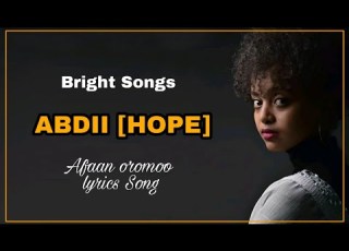 ABDII HOPE Fenan Befikadu Dawit Getachew Lyrics Song