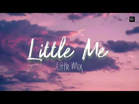 Eng Indo Little Mix Little Me Lyrics Dan Terjemahan