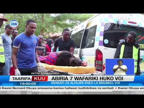 Watu 7 Wamefariki Na Wengine Kujeruhiwa Kwenye Ajali Ya Barabarani Maungu Voi Mombasa