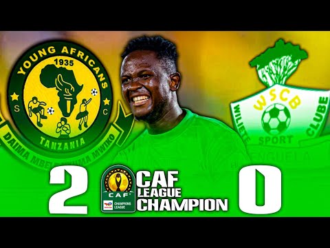 Wiliete VsYoung Africans CAF Champion League Highlights