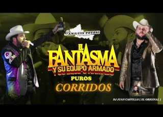 EL FANTASMA CORRIDOS MIX LOS MAS CHINGONES