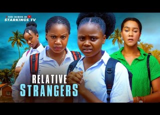 RELATIVE STRANGER UCHECHI TREASURE MERCY KENNETH 2025 Latest Nigerian Nollywood Movie