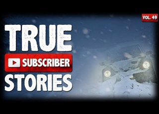 STRANDED DURING WINTER 18 True Scary Subscriber Horror Stories Vol 49