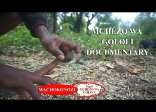 MCHEZO WA GOLOLI FULL DOCUMENTARY WACHOKONOZI NAUZAAKILI