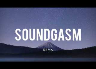 Rema Soundgasm Lyrics